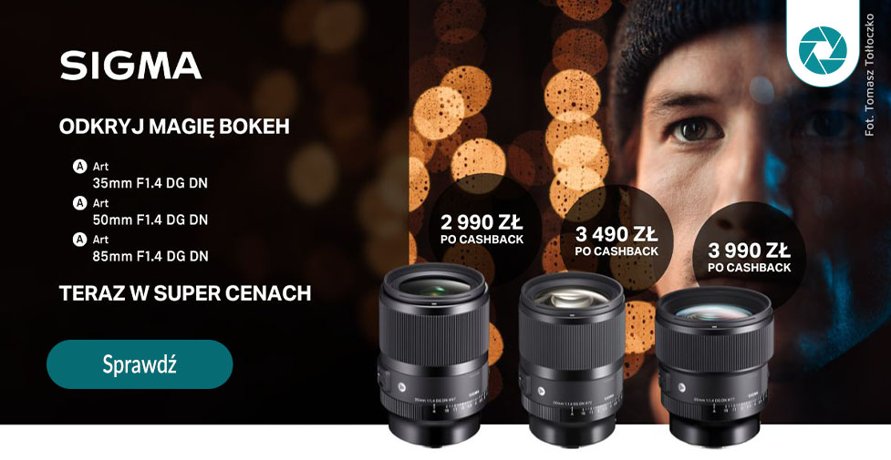 SIGMA - Kumulacja Promocji Odkryj Magię Bokeh!